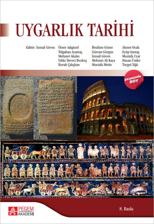 Pegem Uygarlık Tarihi (Ekonomik Boy) 8. Baskı İsmail Güven Pegem Akademi Yayıncılık