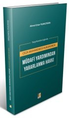 Adalet Ceza Muhakemesi Hukukunda Müdafi Yardımından Yararlanma Hakkı Yargı Kararları Işığında - Ahmet Ertan Yılmaztekin Adalet Yayınevi