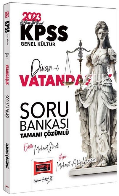 Yargı 2023 KPSS Divanı Vatandaşlık Soru Bankası Çözümlü - Mehmet Akif Sarıbaş, Sait Zaman Yargı Yayınları