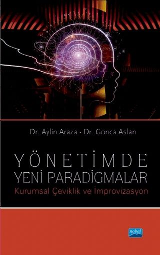 Nobel Yönetimde Yeni Paradigmalar - Aylin Araza, Gonca Aslan Nobel Akademi Yayınları