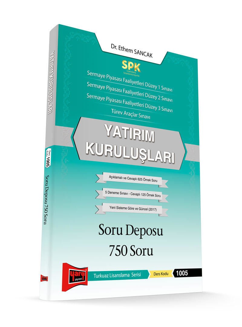 Yargı SPK 1005 Yatırım Kuruluşları 750 Soru Soru Deposu Yargı Yayınları