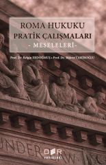 Der Yayınları Roma Hukuku Pratik Çalışmaları - Bülent Tahiroğlu, Belgin Erdoğmuş Der Yayınları