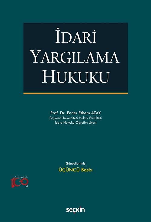 Seçkin İdari Yargılama Hukuku 3. Baskı - Ender Ethem Atay Seçkin Yayınları