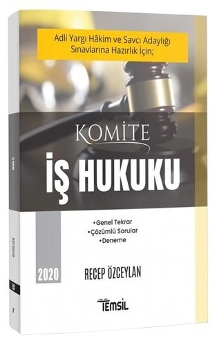 Temsil 2020 Komite Adli Hakimlik İş Hukuku - Recep Özceylan Temsil Yayınları