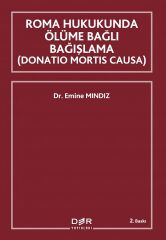 Der Yayınları Roma Hukukunda Ölüme Bağlı Bağışlama - Emine Mındız Der Yayınları