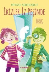 İkizler İz Peşinde - Miyase Sertbarut Tudem Yayınları