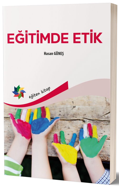 Eğiten Kitap Eğitimde Etik - Hasan Güneş Eğiten Kitap