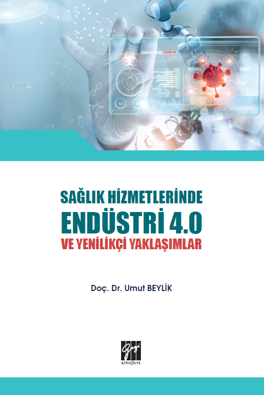 Gazi Kitabevi Sağlık Hizmetlerinde Endüstri 4.0 ve Yenilikçi Yaklaşımlar - Umut Beylik Gazi Kitabevi