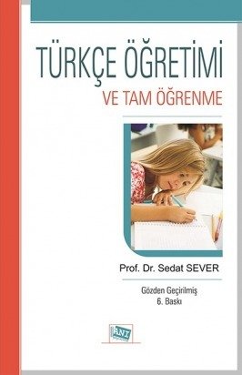 Anı Yayıncılık Türkçe Öğretimi ve Tam Öğrenme - Sedat Sever Anı Yayıncılık