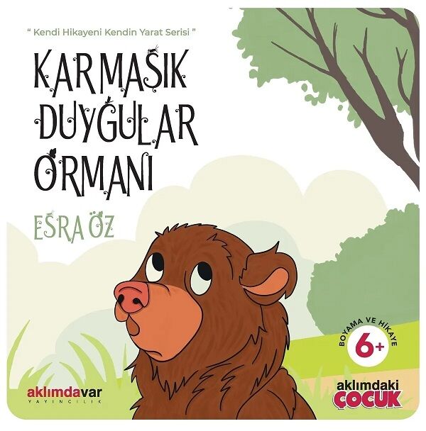 Aklımdavar +6 Yaş Karmaşık Duygular Ormanı - Esra Öz Aklımdavar Yayıncılık