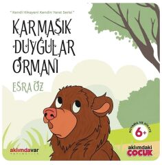 Aklımdavar +6 Yaş Karmaşık Duygular Ormanı - Esra Öz Aklımdavar Yayıncılık