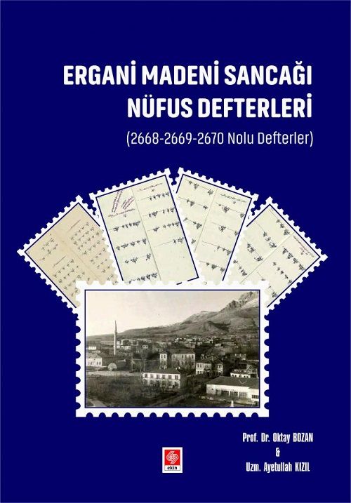 Ekin Ergani Madeni Sancağı Nüfus Defterleri - Oktay Bozan Ekin Yayınları