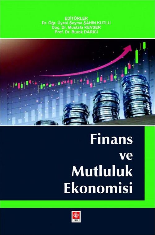 Ekin Finans ve Mutluluk Ekonomisi - Şeyma Şahin Kutlu Ekin Yayınları