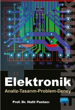 Nobel Elektronik Analiz, Tasarım, Problem-Deney - Halit Pastacı Nobel Akademi Yayınları