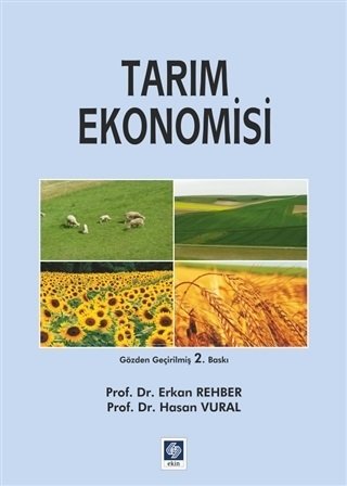 Ekin Tarım Ekonomisi 2. Baskı - Erkan Rehber Ekin Yayınları