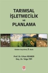 Ekin Tarımsal İşletmecilik ve Planlama 3. Baskı - Erkan Rehber Ekin Yayınları