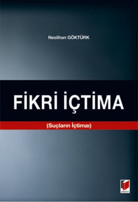 Adalet Fikri İçtima - Neslihan Göktürk Adalet Yayınevi