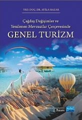 Nobel Çağdaş Değişimler ve Yenilenen Mevzuatlar Çerçevesinde Genel Turizm - Atila Hazar Nobel Akademi Yayınları