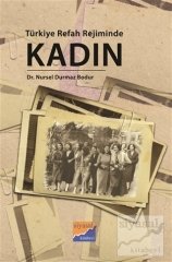 Siyasal Kitabevi Türkiye Refah Rejiminde Kadın - Nursel Durmaz Bodur Siyasal Kitabevi Yayınları