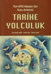 Ekin Tarihe Yolculuk-Tüm Kpss Adayları İçin Konu Anlatımlı - Emrullah Çelik, İlhan Çelik Ekin Yayınları