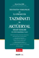 Seçkin Destekten Yoksunluk ve İş Göremezlik Tazminatı ile Aktüeryal Hesap Esasları - Memet Sinan Cebe Seçkin Yayınları