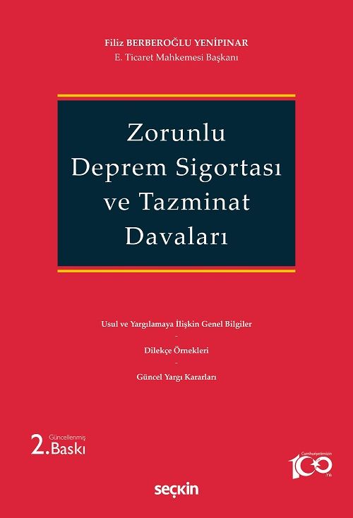 Seçkin Zorunlu Deprem Sigortası ve Tazminat Davaları 2. Baskı - Filiz Berberoğlu Yenipınar Seçkin Yayınları