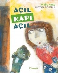 Açıl Kapı Açıl - Aytül Akal Uçanbalık Yayınları