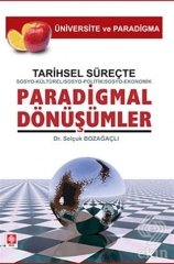 Ekin Tarihsel Süreçte Paradigmal Dönüşümler - Selçuk Bozağaçlı Ekin Yayınları