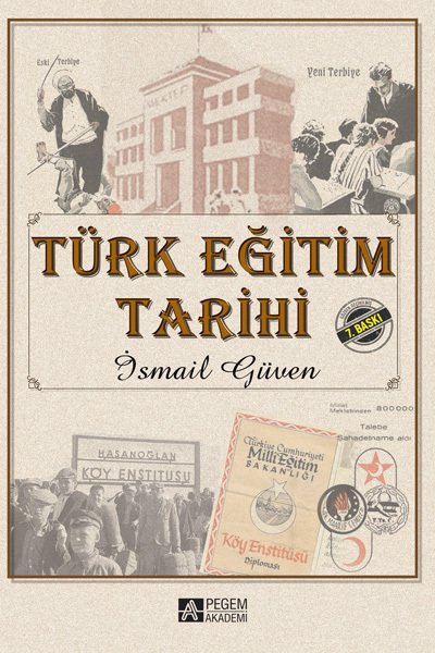 Pegem Türk Eğitim Tarihi İsmail Güven Pegem Akademi Yayıncılık