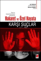 Adalet Hakaret ve Özel Hayata Karşı Suçlar - Ali Parlar, Meltem Banko Adalet Yayınevi