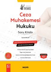 Seçkin 2024 THEMİS Ceza Muhakemesi Hukuku Soru Bankası Çözümlü 5. Baskı - İsmail Ercan Seçkin Yayınları