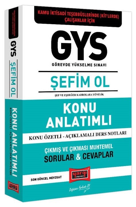 Yargı GYS Kamu İktisadi Teşebbüslerinde (KİT’lerde) Çalışanlar için ŞEFİM OL Konu Anlatımlı Görevde Yükselme Yargı Yayınları