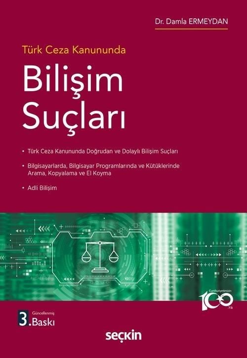 Seçkin Türk Ceza Kanununda Bilişim Suçları 3. Baskı - Damla Ermeydan Seçkin Yayınları