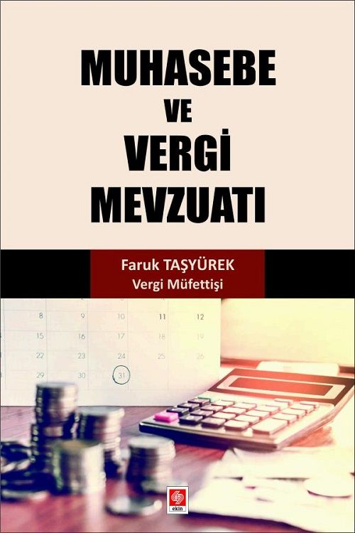 Ekin Muhasebe ve Vergi Mevzuatı - Faruk Taşyürek Ekin Yayınları