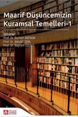 Pegem Maarif Düşüncemizin Kuramsal Temelleri-1 - Burhan Akpınar Pegem Akademi Yayıncılık