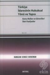 Alfa Aktüel Türkiye İdaresinin Hukuksal Yönü ve Yapısı 2. Cilt - Ramazan Cengiz Derdiman Alfa Aktüel Yayınları