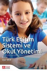 Pegem Türk Eğitim Sistemi ve Okul Yönetimi Uğur Akın Pegem Akademi Yayıncılık