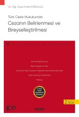 Seçkin Türk Ceza Hukukunda Cezanın Belirlenmesi ve Bireyselleştirilmesi 2. Baskı - Irmak Koruculu Seçkin Yayınları