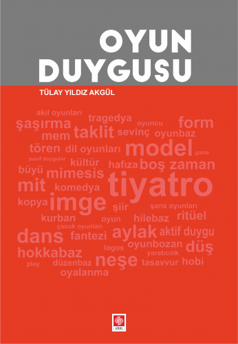 Ekin Oyun Duygusu - Tülay Yıldız Akgül Ekin Yayınları