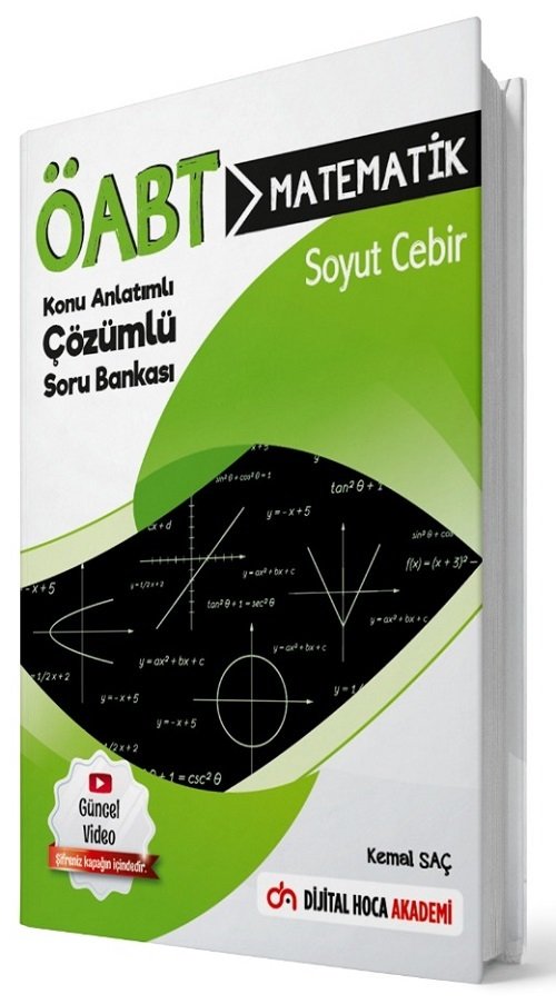 Dijital Hoca ÖABT Matematik Öğretmenliği Soyut Cebir Konu Anlatımlı Soru Bankası - Kemal Saç Dijital Hoca Akademi