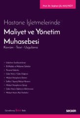 Seçkin Hastane İşletmelerinde Maliyet ve Yönetim Muhasebesi 2. Baskı - Seyhan Çil Koçyiğit Seçkin Yayınları