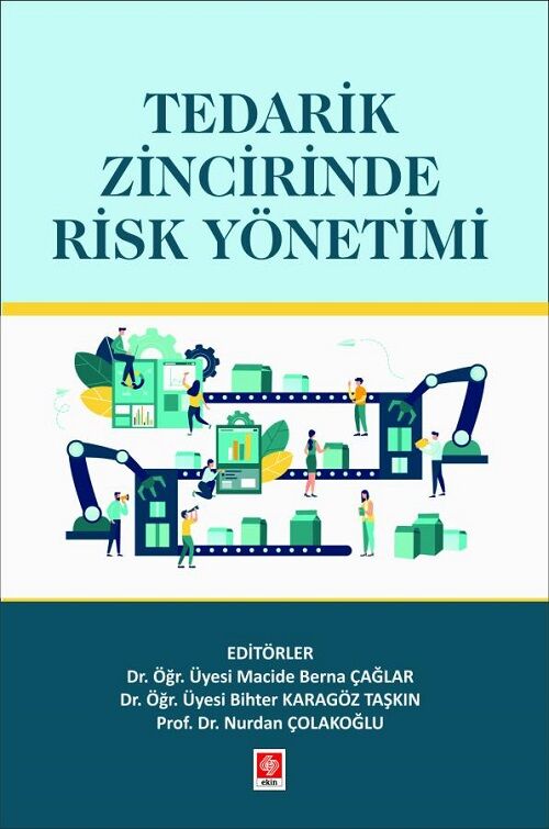 Ekin Tedarik Zincirinde Risk Yönetimi - Macide Berna Çağlar Ekin Yayınları