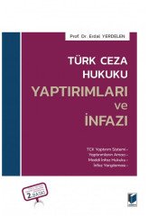 Adalet Türk Ceza Hukuku Yaptırımları ve İnfazı 2. Baskı - Erdal Yerdelen Adalet Yayınevi