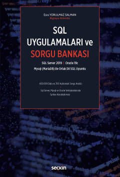 Seçkin SQL Uygulamaları ve Sorgu Bankası - Esra Yorulmaz Salman Seçkin Yayınları