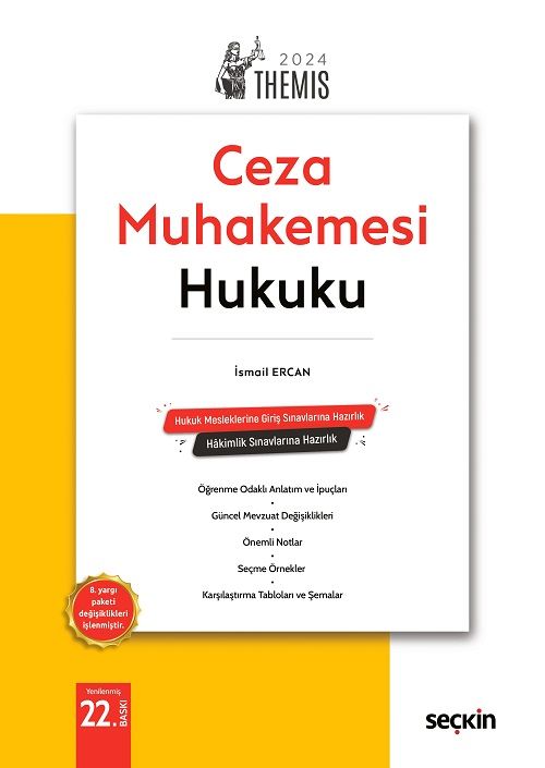 Seçkin 2024 THEMİS Ceza Muhakemesi Hukuku Konu 22. Baskı - İsmail Ercan Seçkin Yayınları