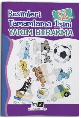 5-7 Yaş Resimleri Tamamlama İşini Yarım Bırakma Mirhan Kitap