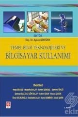 Ekin Temel Bilgi Teknolojileri Ve Bilgisayar Kullanımı 2. Baskı - Aysan Şentürk, Neşe Erses Ekin Yayınları