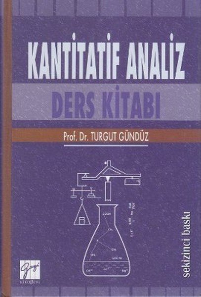 Gazi Kitabevi Kantitatif Analiz Ders Kitabı 8. Baskı - Turgut Gündüz Gazi Kitabevi