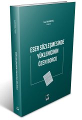 Adalet Eser Sözleşmesinde Yüklenicinin Özen Borcu - İsa Akansel Adalet Yayınevi