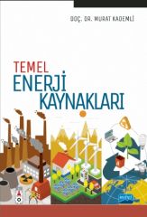 Nobel Temel Enerji Kaynakları - Murat Kademli Nobel Akademi Yayınları